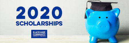 Blackhawk Community Credit Union 2020 Scholarship Application